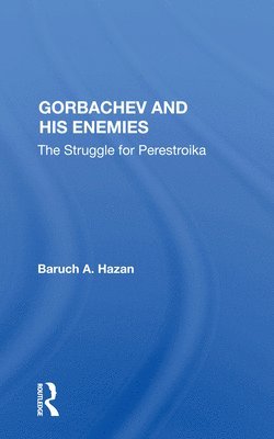 bokomslag Gorbachev and his Enemies