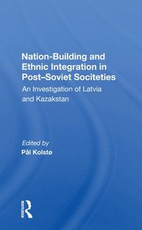 bokomslag Nation Building And Ethnic Integration In Post-soviet Societies