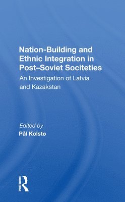 Nation Building And Ethnic Integration In Post-soviet Societies 1