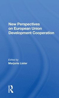 bokomslag New Perspectives On European Development Cooperation
