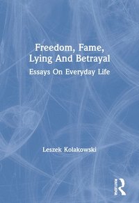 bokomslag Freedom, Fame, Lying and Betrayal