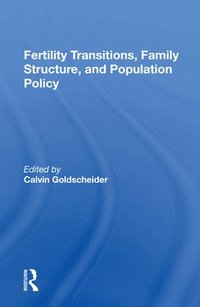 bokomslag Fertility Transitions, Family Structure, And Population Policy