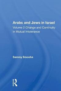 bokomslag Arabs And Jews In Israel/two Volume Set