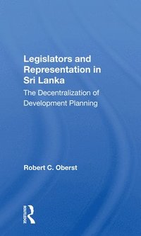 bokomslag Legislators And Representation In Sri Lanka