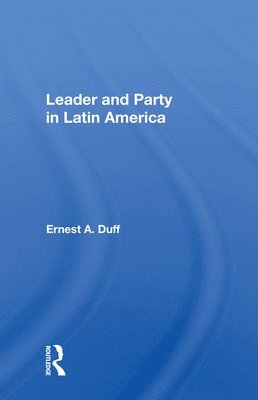 bokomslag Leader and Party in Latin America