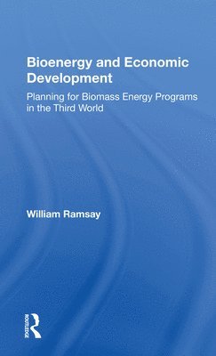 Bioenergy And Economic Development 1