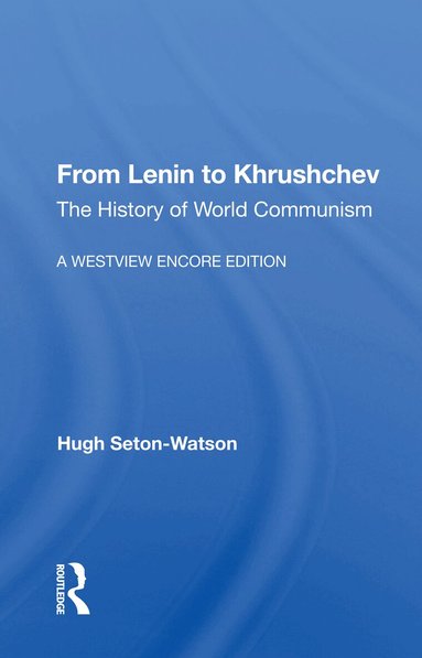 Hugh Seton-Watson - From Lenin to Khrushchev, Häftad