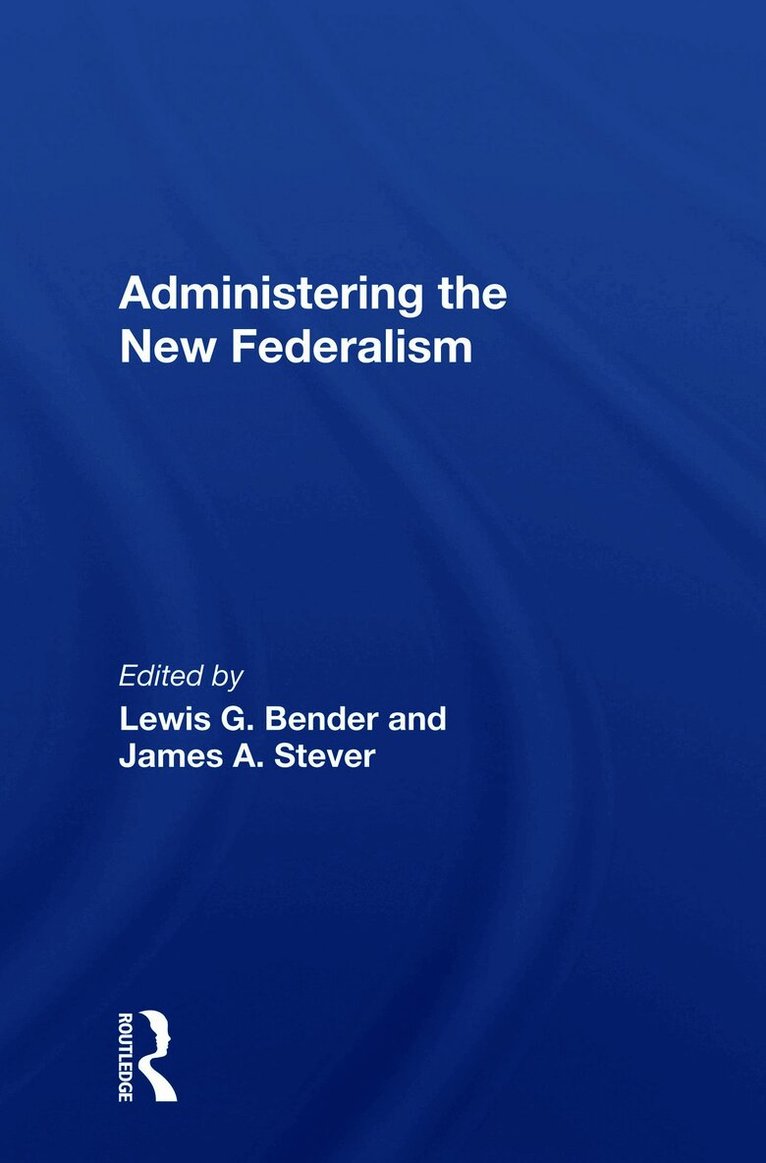 Administering The New Federalism