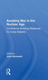 bokomslag Avoiding War in the Nuclear Age