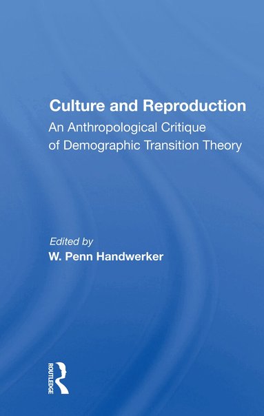 W. Penn Handwerker - Culture And Reproduction, Häftad