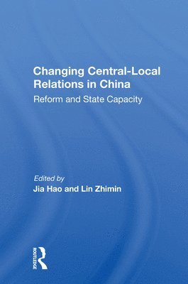 Changing Central-local Relations In China 1