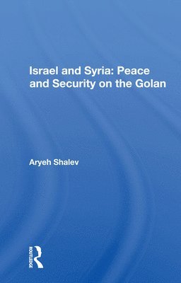 Aryeh Shalev - Israel And Syria, Häftad