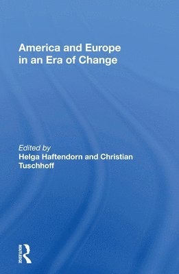 Helga Haftendorn - America And Europe In An Era Of Change, Häftad