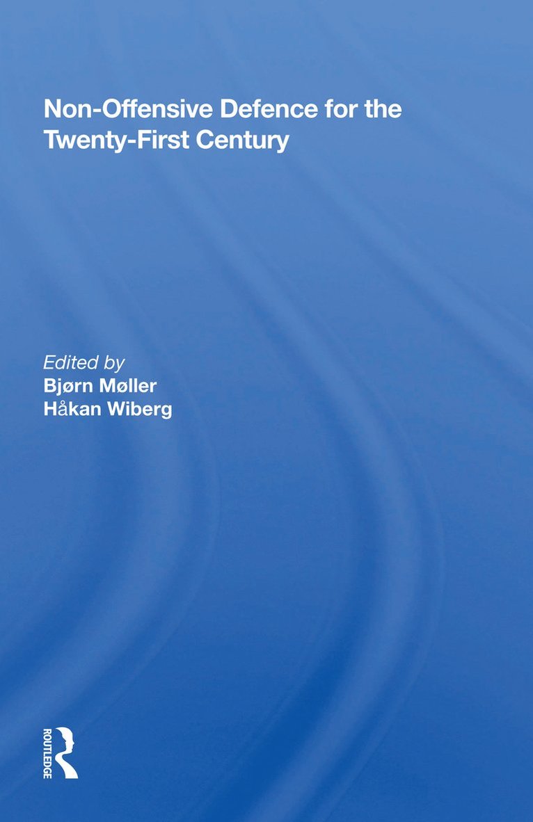 Non-offensive Defence For The Twenty-first Century
