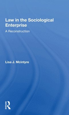 Lisa J. McIntyre - Law In The Sociological Enterprise, Häftad