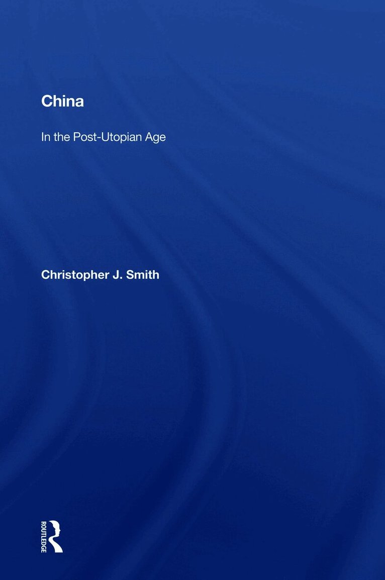 China In The Post-utopian Age