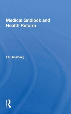 Medical Gridlock And Health Reform 1