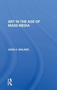 bokomslag Art In The Age Of Mass Media