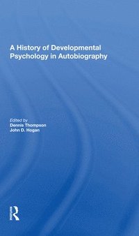bokomslag A History Of Developmental Psychology In Autobiography