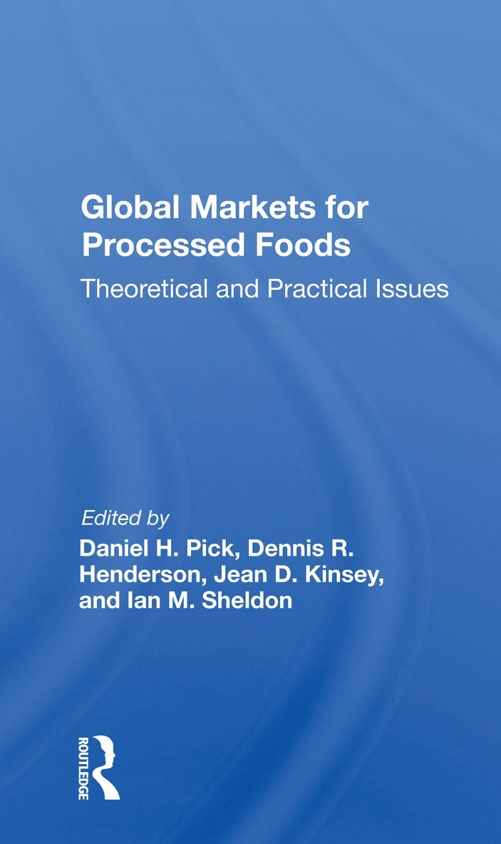 Daniel Pick - Global Markets For Processed Foods, Häftad