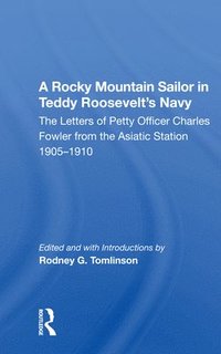 bokomslag A Rocky Mountain Sailor in Teddy Roosevelt's Navy