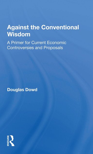 bokomslag Against the Conventional Wisdom