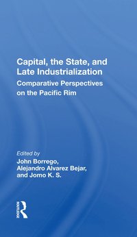 bokomslag Capital, the State, and Late Industrialization