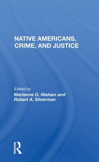 bokomslag Native Americans, Crime, and Justice