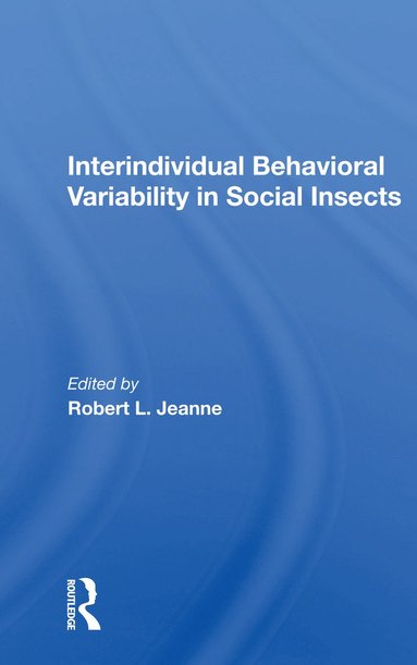bokomslag Interindividual Behavioral Variability In Social Insects
