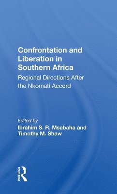 Confrontation And Liberation In Southern Africa 1