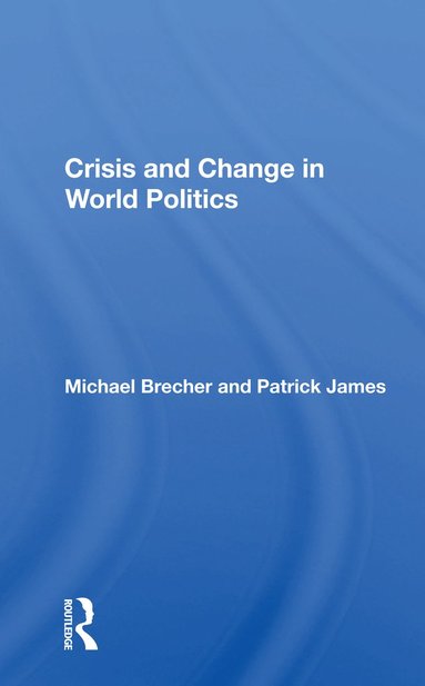 bokomslag Crisis And Change In World Politics