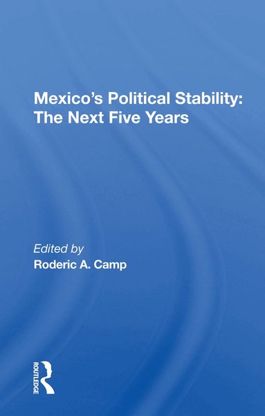 Roderic Ai Camp - Mexico's Political Stability, Häftad