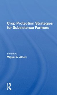 bokomslag Crop Protection Strategies For Subsistence Farmers