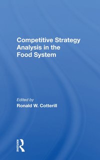 bokomslag Competitive Strategy Analysis In The Food System