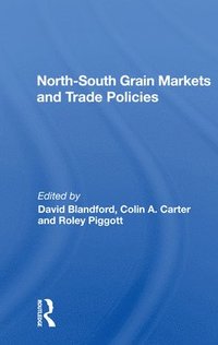 bokomslag North-south Grain Markets And Trade Policies