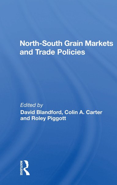 bokomslag North-south Grain Markets And Trade Policies