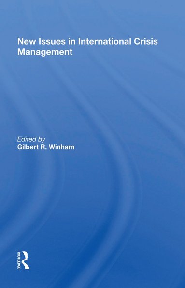 bokomslag New Issues In International Crisis Management