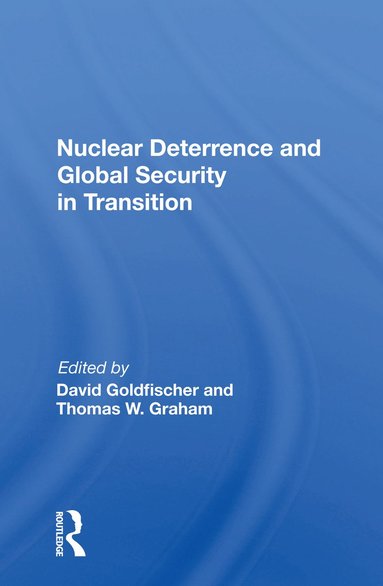 bokomslag Nuclear Deterrence and Global Security in Transition