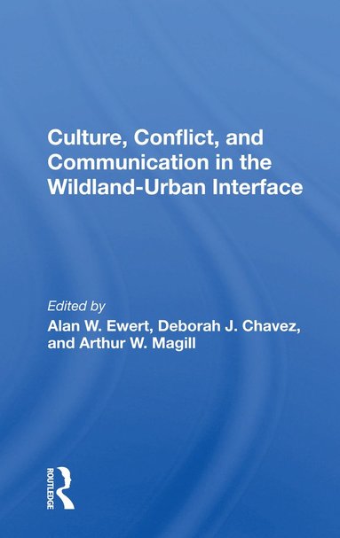 bokomslag Culture, Conflict, And Communication In The Wildland-urban Interface