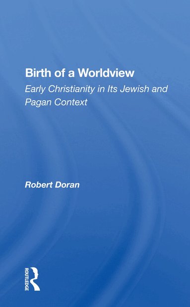 Robert Doran - Birth of a Worldview, Häftad