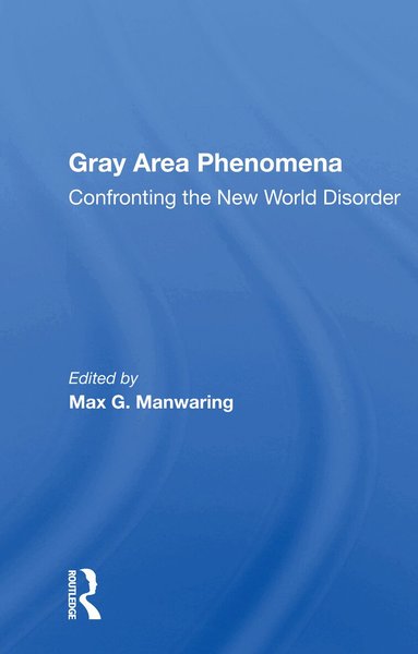 Max G. Manwaring - Gray Area Phenomena, Häftad