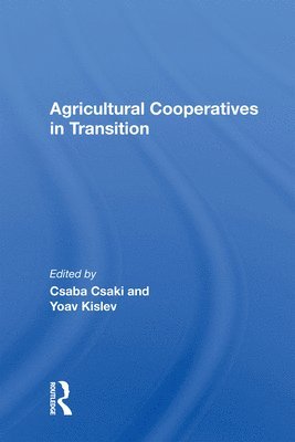 Agricultural Cooperatives In Transition 1