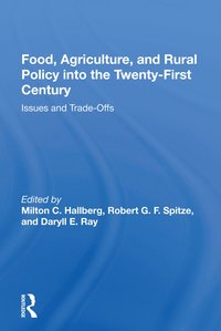 bokomslag Food, Agriculture, and Rural Policy into the Twenty-First Century