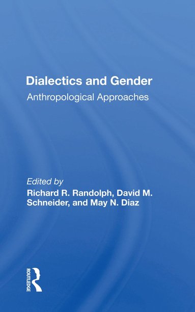 bokomslag Dialectics And Gender