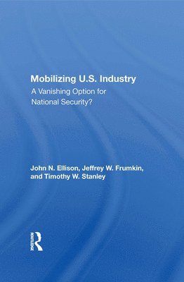 Mobilizing U.S. Industry 1