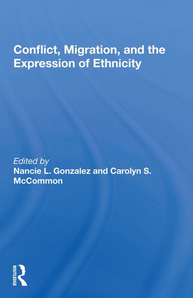 bokomslag Conflict, Migration, And The Expression Of Ethnicity
