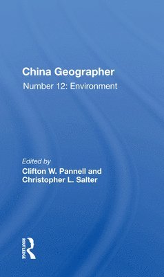 Clifton W. Pannell - China Geographer, Häftad