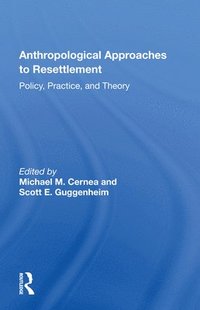 bokomslag Anthropological Approaches To Resettlement