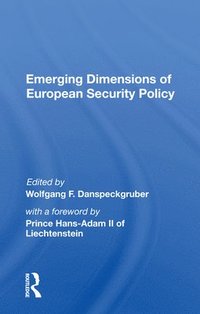 bokomslag Emerging Dimensions Of European Security Policy