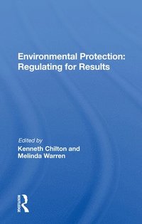 bokomslag Environmental Protection: Regulating for Results